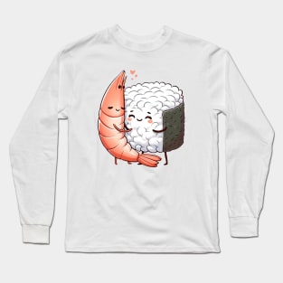 Sushi and Shrimp Hug Long Sleeve T-Shirt